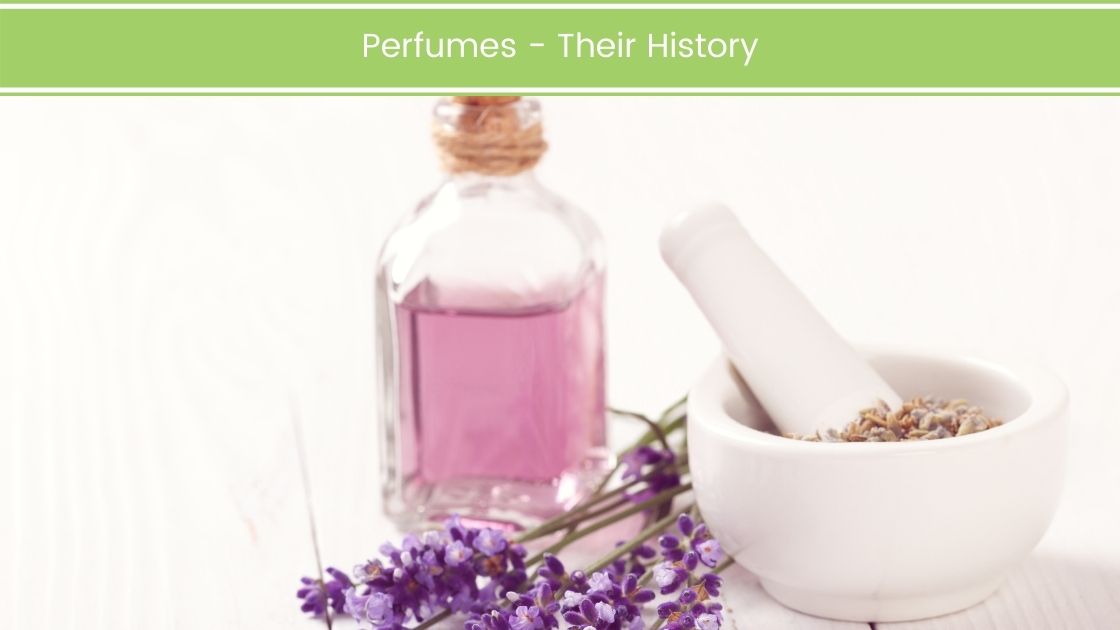 Perfumes – Their History