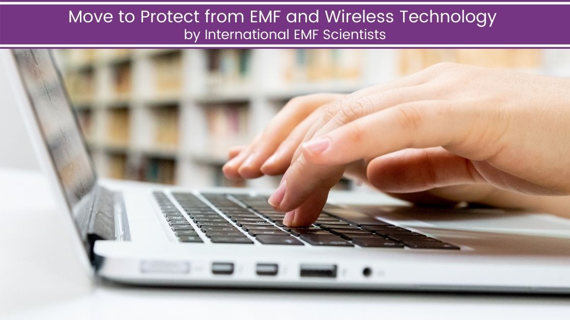 Move to Protect from EMF and Wireless Technology by International EMF Scientists