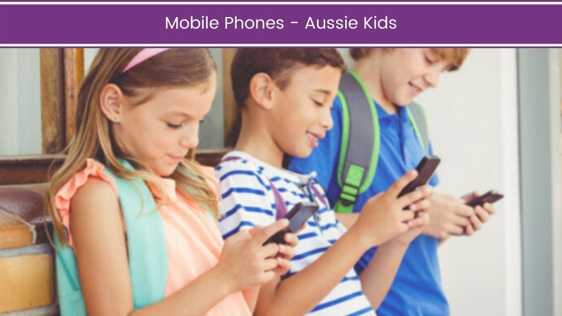 Mobile Phones – Aussie Kids