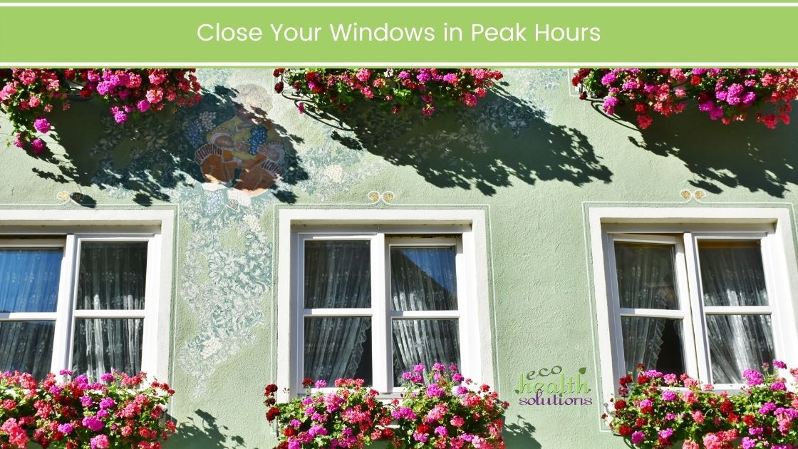 Close Your Windows During Peak Hour