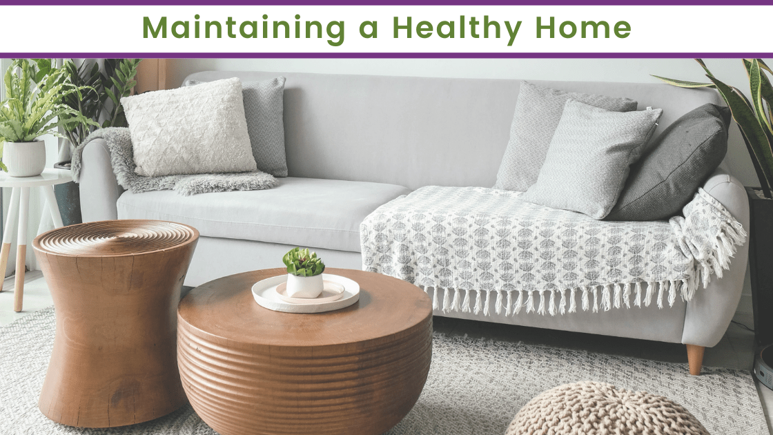 Maintaining a Healthy Home
