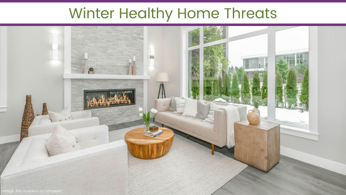 living room with fireplace - winter healthy home threats
